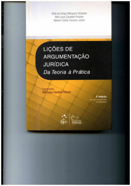 Capa de Lições de Argumentação Jurídica - Alda da Graça M. Valverde, Néli Luiza C. Fetzner, Nelson Carlos T. Júnior