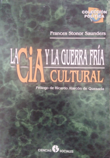 Capa de La Cia Y La Guerra Fría Cultural - Frances Stonor Saunders