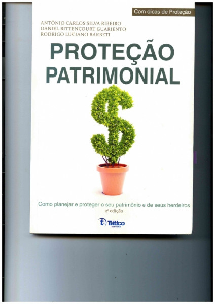 Capa de Proteção Patrimonial - Antônio Carlos S. Ribeiro,Daniel B. Guariento, Rodrigo L, Barbeti