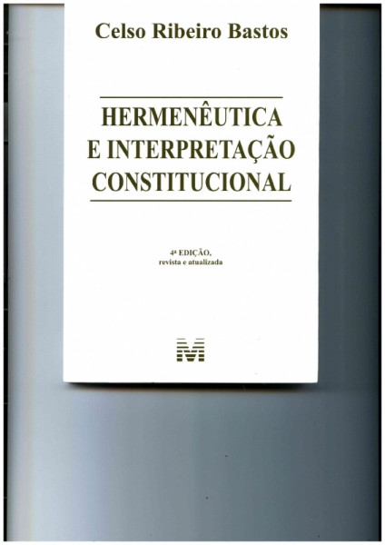 Capa de Hermenêutica e Interpretação Constitucional - Celso Ribeiro Bastos