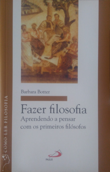 Capa de Fazer Filosofia - BOTTER, Barbara.