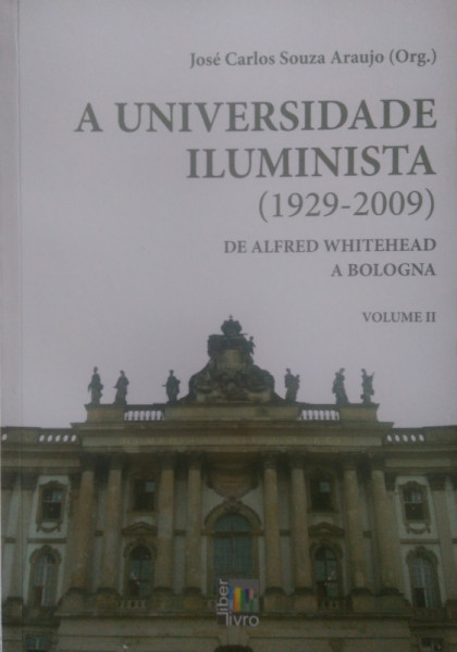 Capa de A universidade iluminista (1929-2009) volume II - José Carlos Souza Araujo (org.)