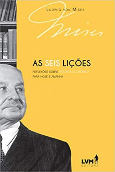 Capa de As seis lições - Ludwig von Mises