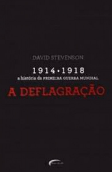 Capa de 1914-1918: A História da Primeira Guerra Mundial parte 1 - David Stevenson