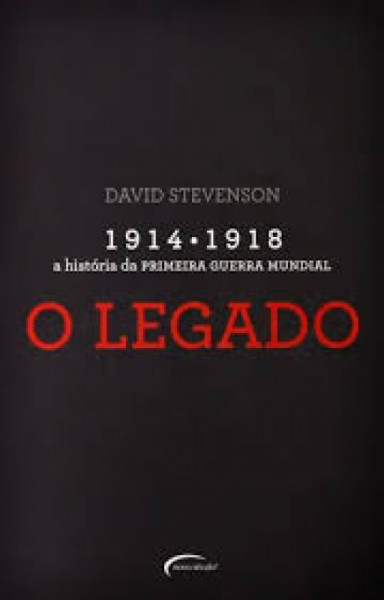 Capa de 1914-1918: A História da Primeira Guerra Mundial parte 4 - David Stevenson