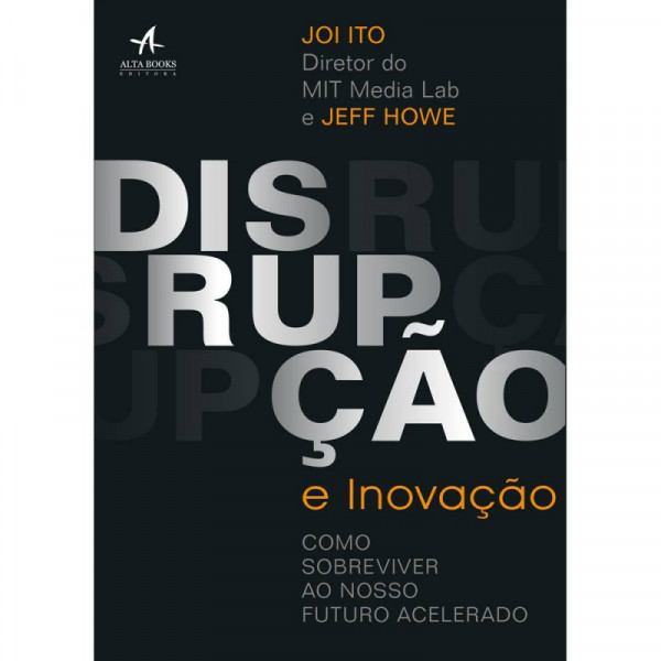 Capa de DISRUPÇÃO E INOVAÇÃO - JEFF HOWE