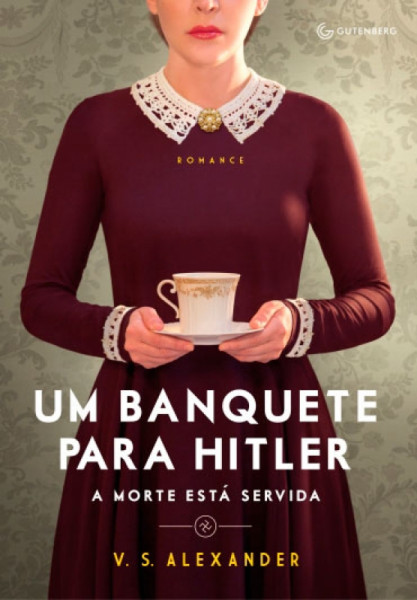 Capa de Um banquete para Hitler - V. S. Alexander
