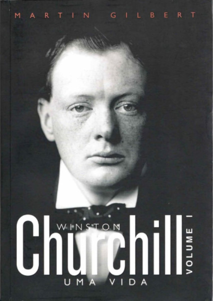 Capa de Churchill, uma vida volume 1 - Martin Gilbert