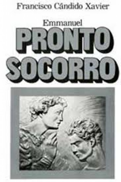 Capa de Pronto socorro - Francisco Cândido Xavier; Espírito Emmanuel