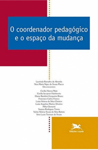 Capa de O coordenador pedagógico e o espaço da mudança - Laurinda Ramalho de ALMEIDA, Vera Maria Nigro de Souza PLACCO