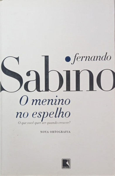Capa de O menino no espelho - Fernando Sabino