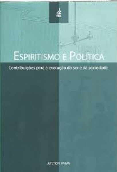 Capa de Espiritismo e política - Aylton Paiva