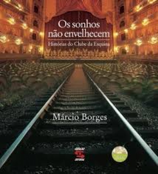 Capa de Os Sonhos Não Envelhecem - Márcio Borges