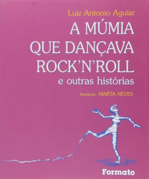 Capa de A múmia que dançava rock - Luiz Antonio Aguiar
