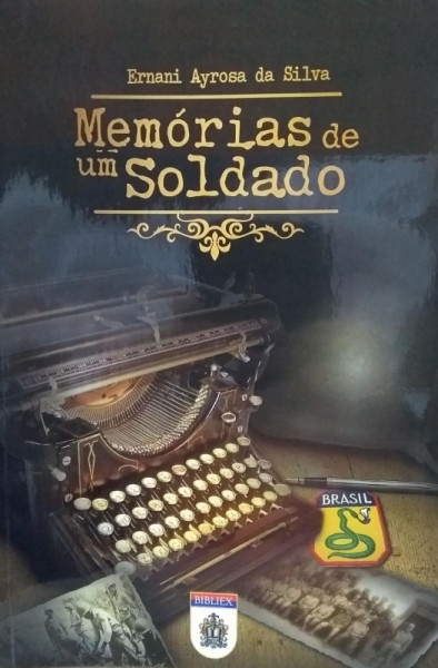 Capa de Memórias de um soldado - Ernani Ayrosa da Silva
