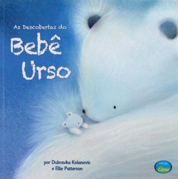Capa de A descoberta do bebê URSO - Dubravka  Kolanovic e Ellie Patterson