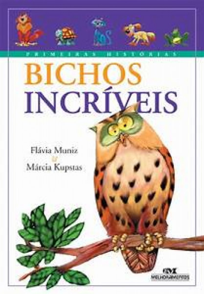 Capa de Bichos incríveis - Flávia Muniz; Márcia Kupstas