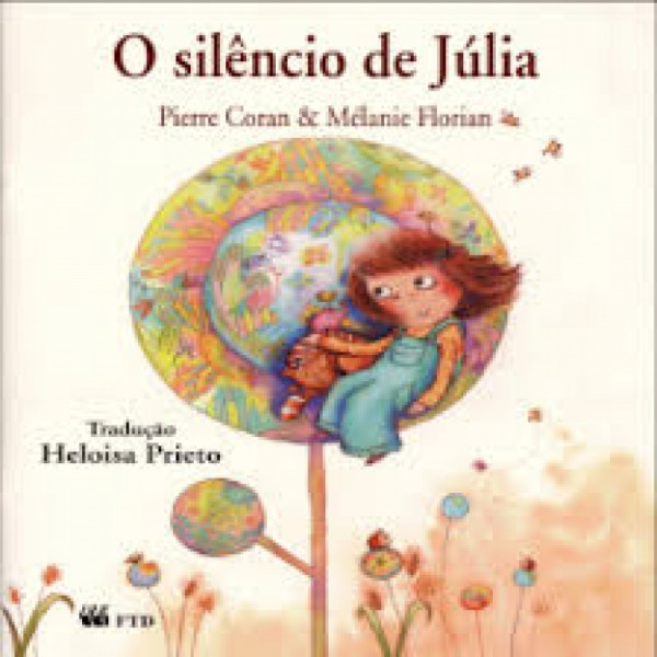 Capa de O SILENCIO DE JÚLIA - PIERRE CORAN E MELAINE FLORIAN