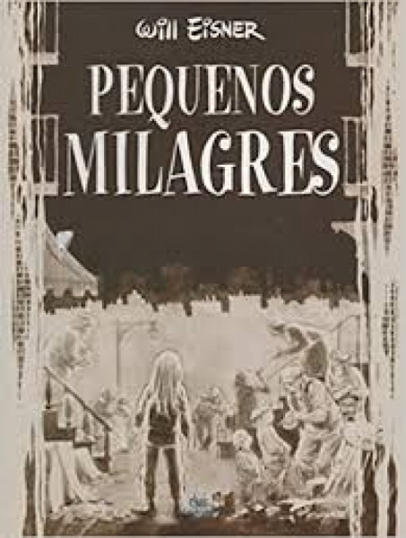 Capa de PEQUENOS MILAGRES - WILL EISNER