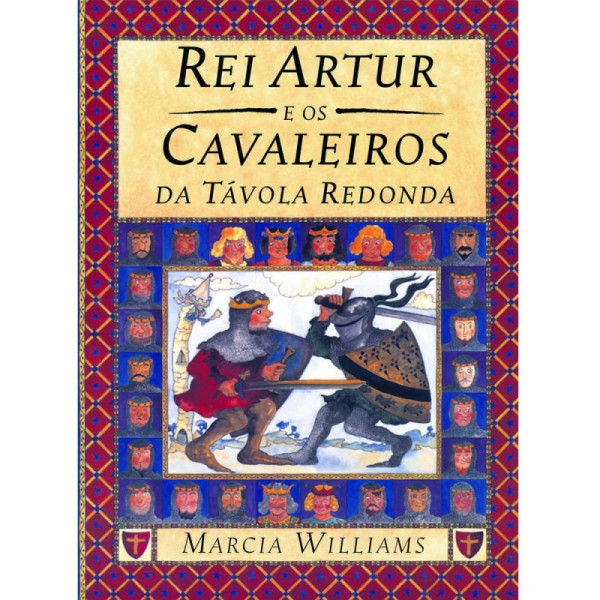 Capa de Rei Artur e o Cavaleiros da Távola Redonda - Marcia Williams