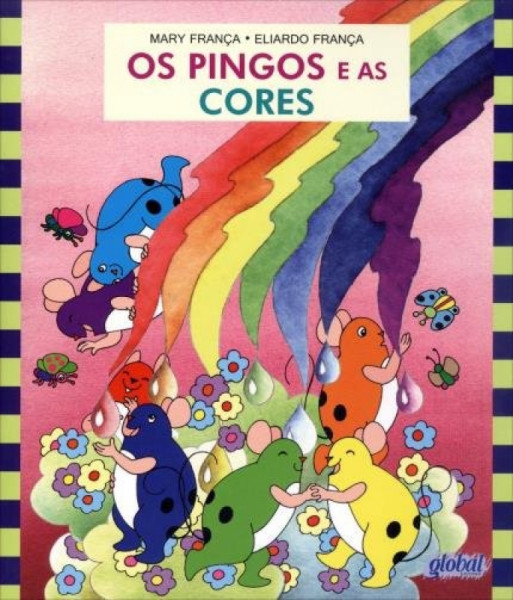 Capa de Os pingos e as cores - Mary França; Eliardo França