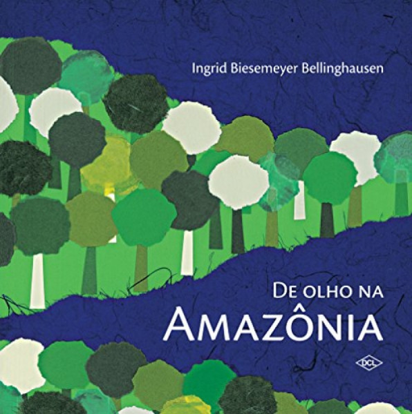 Capa de De olho na amazônia - Ingrid Bieswmeyer Bellinghausen