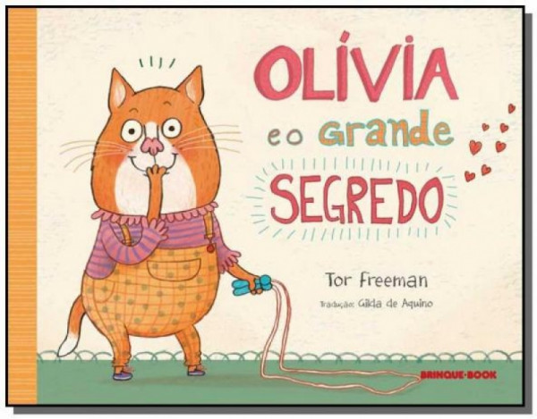 Capa de Olivia e o grande segredo - Tor Freeman