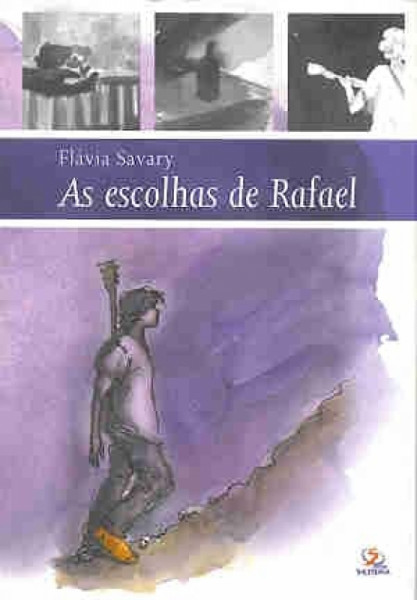 Capa de As escolhas de Rafael - Flávia Savary