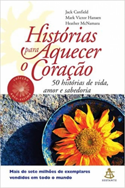 Capa de Histórias para Aquecer o Coração - Jack Canfield; Marl Victor Hansen; Heather McNamara