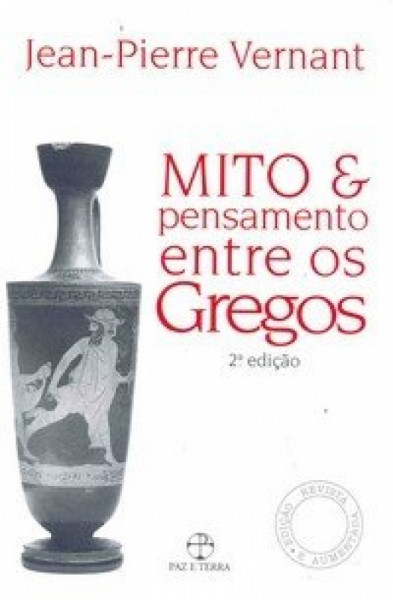 Capa de Mito e pensamento entre os gregos - Jean-Pierre Vernant