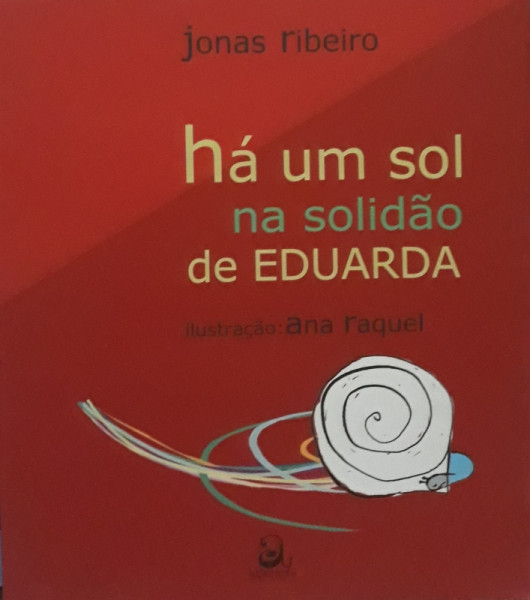 Capa de Há um Sol na Solidão de Eduarda - Jonas Ribeiro