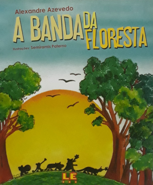 Capa de A Banda da Floresta - Alexandre Azevedo