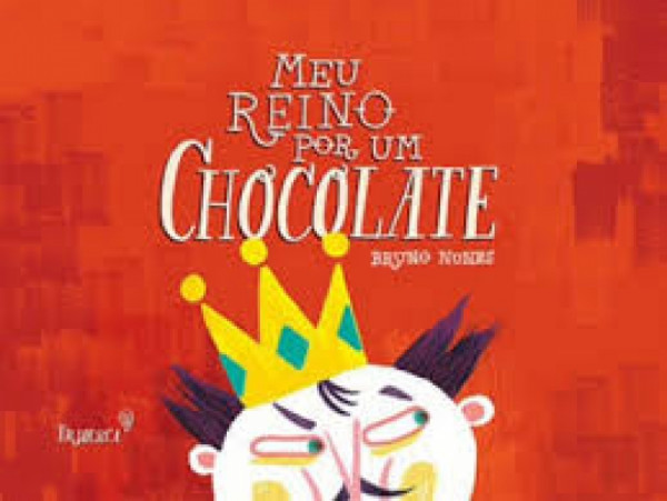 Capa de Meu reino por um chocolate - Bruno Nunes