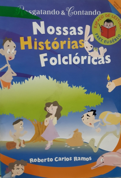 Capa de Nossas Histórias Folclóricas - Roberto Carlos Ramos recontos