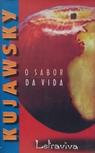Capa de O Sabor da Vida - Gilberto de Melo Kujawski