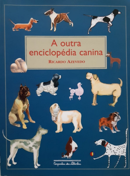 Capa de A outra enciclopédia canina - Ricardo Azevedo