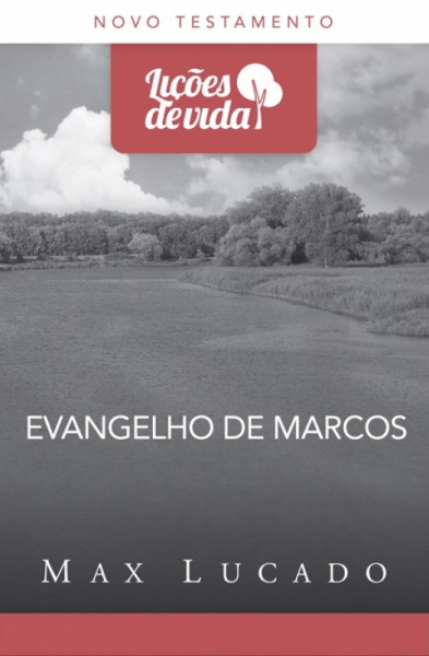 Capa de Evangelho de Marcos - Max Lucado