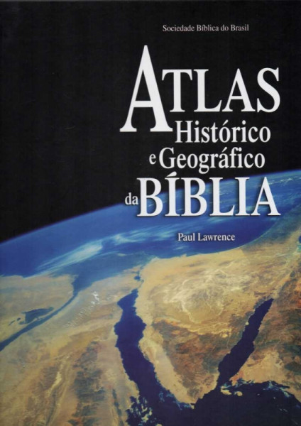 Capa de Atlas histórico e geográfico da Bíblia - Paul Lawrence