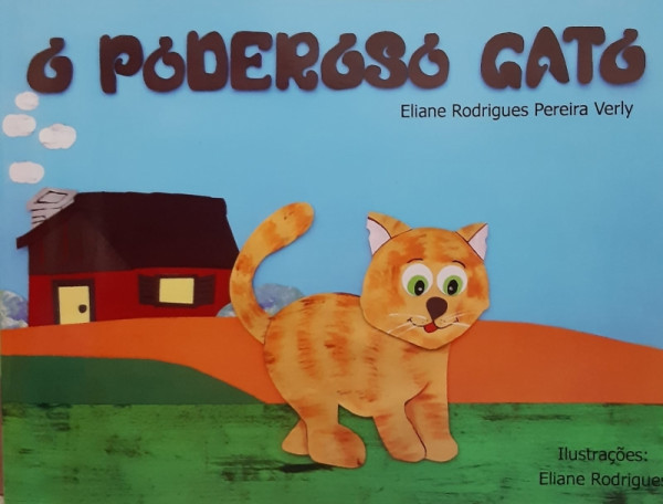 Capa de O Poderoso Gato - Eliane Rodrigues Pereira Verly