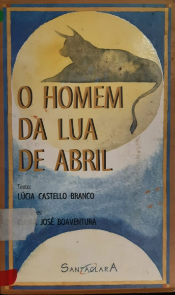 Capa de O Homem da Lua de Abril - Lúcia Castello Branco