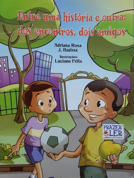 Capa de Entre Uma História e Outra - Dos Encontros, Dois Amigos - Adriana Rosa e J. Batista