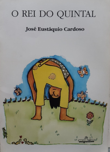 Capa de O Rei do Quintal - José Eustáquio Cardoso