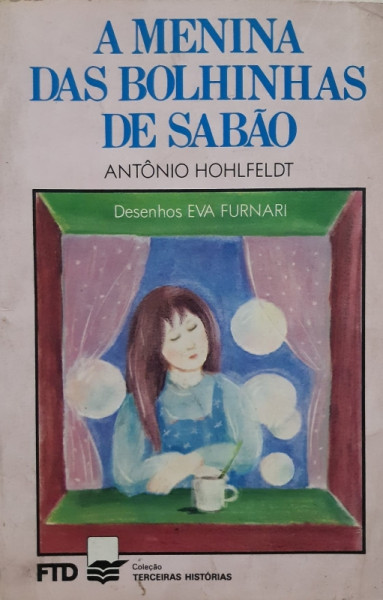 Capa de A Menina das Bolinhas de Sabão - Antônio Hohlfeldt