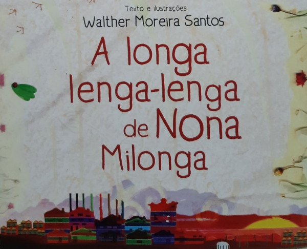 Capa de A Longa Lenga-Lenga da Nona Milonga - Walther Moreira Santos
