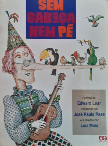 Capa de Sem cabeça nem pé - Edward Lear; José Paulo Paes (trad.)
