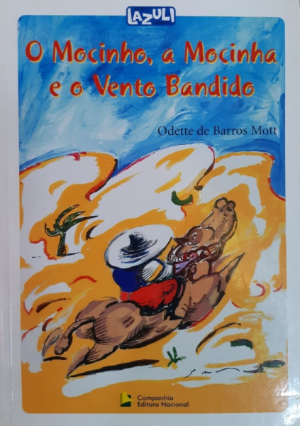 Capa de O mocinho, a mocinha e o vento bandido - Odette de Barros Mott