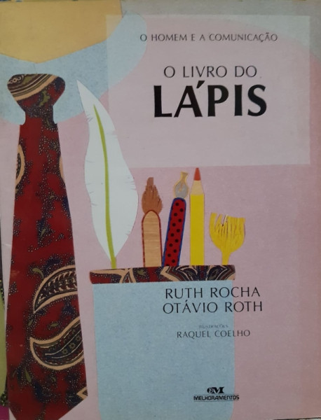 Capa de O livro do lápis - Ruth Rocha; Otávio Roth