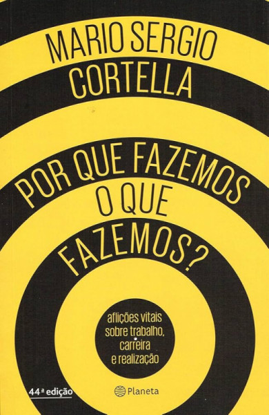 Capa de Por que fazemos o que fazemos? - Mario Sergio Cortella