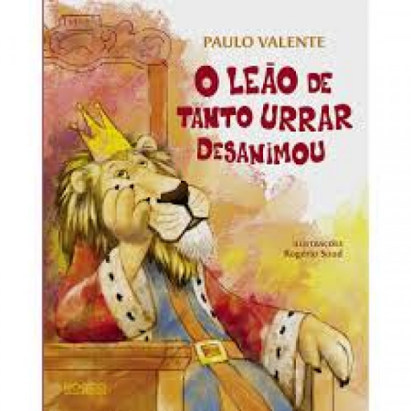 Capa de O LEAO DE TANTO URRAR DESANIMOU - PAULO VALENTE