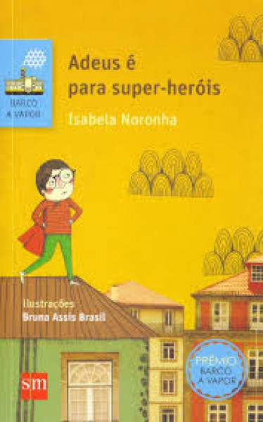 Capa de ADEUS É PARA SUPER-HEROIS - ISABELA NORONHA